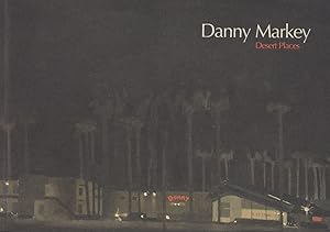 Bild des Verkufers fr Danny Markey - Desert Places zum Verkauf von timkcbooks (Member of Booksellers Association)