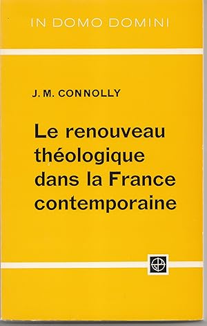 Le renouveau théologique dans la France contemporaine