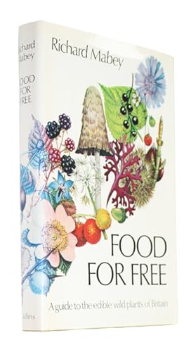 Seller image for Food for Free for sale by PEMBERLEY NATURAL HISTORY BOOKS BA, ABA