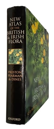 Seller image for New Atlas of the British and Irish Flora An Atals of the Vascular Plants of Britain, Ireland, the Isle of Man and the Channel Islands for sale by PEMBERLEY NATURAL HISTORY BOOKS BA, ABA