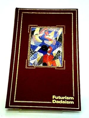 Seller image for Futurism and Dadaism for sale by World of Rare Books