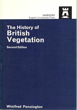 Seller image for The History of British Vegetation for sale by PEMBERLEY NATURAL HISTORY BOOKS BA, ABA