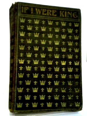 Seller image for If I Were King for sale by World of Rare Books