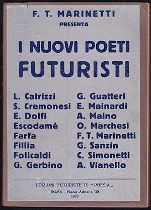 I nuovi poeti futuristi.