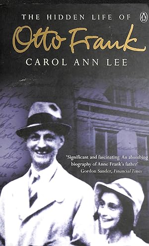 Seller image for The Hidden Life of Otto Frank for sale by M Godding Books Ltd