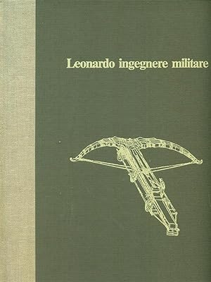 Bild des Verkufers fr Leonardo ingegnere militare zum Verkauf von Librodifaccia