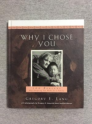 Imagen del vendedor de Why I Chose You: 100 Reasons Why Adopting You Made Us a Family a la venta por Book Nook