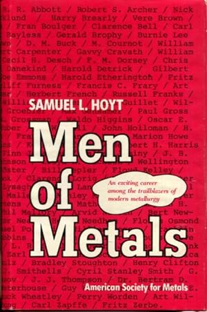 Image du vendeur pour Men of metals: An exciting career among the pathfinders of modern metallurgy mis en vente par Turgid Tomes