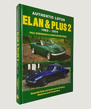 Seller image for Authentic Lotus Elan & Plus 2 1962-1974 for sale by Keel Row Bookshop Ltd - ABA, ILAB & PBFA