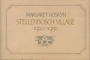 Bild des Verkufers fr Stellenbosch Village 1920 - 1950,In englischer Sprache verfasst zum Verkauf von Antiquariat Kastanienhof