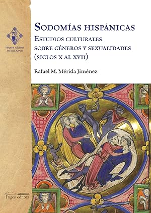 Imagen del vendedor de Sodomas hispnicas Estudios culturales sobre gneros y sexualidades (siglos X al XVII) a la venta por Imosver