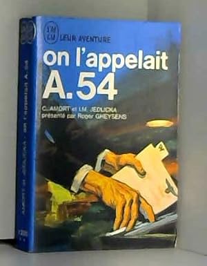 Seller image for On l'appelait A. 54. for sale by Ammareal