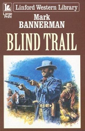 Immagine del venditore per Blind Trail (Linford Western Library) venduto da WeBuyBooks