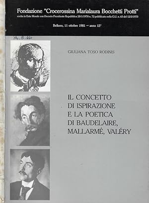 Bild des Verkufers fr Il concetto di ispirazione e la poetica di Baudelaire, Mallarm, Valry zum Verkauf von Biblioteca di Babele
