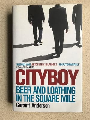 Image du vendeur pour Cityboy: Beer and Loathing in the Square Mile mis en vente par Weysprings Books, IOBA, PBFA