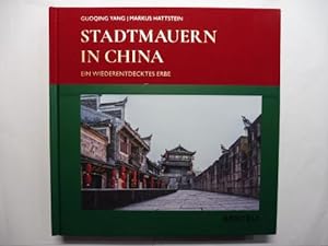 Seller image for STADTMAUERN IN CHINA - EIN WIEDERENTDECKTES ERBE. for sale by Antiquariat am Ungererbad-Wilfrid Robin