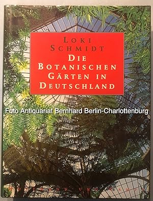 Die Botanischen Gärten in Deutschland