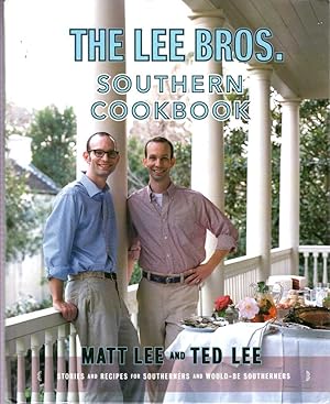 Seller image for The Lee Bros. Southern Cookbook Stories and Recipes for Southerners and Would-Be Southerners for sale by ABookLegacy, Mike and Carol Smith