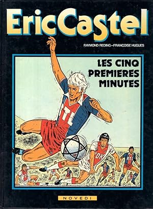 Seller image for Eric Castel n9, Les cinq premires minutes for sale by Les Kiosques