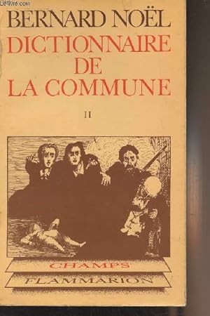 Imagen del vendedor de Dictionnaire de la Commune - II - "Champs" n54 a la venta por Le-Livre