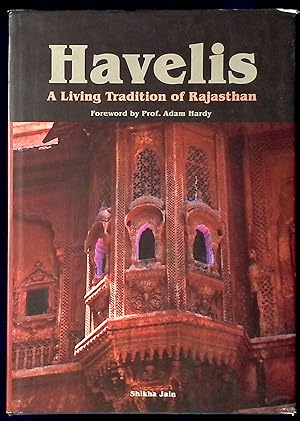 Bild des Verkufers fr Havelis _ A Living Tradition of Rajasthan zum Verkauf von San Francisco Book Company