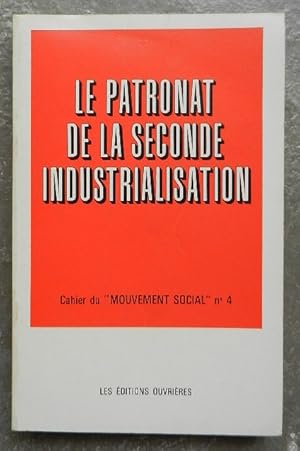 le patronat de la seconde industrialisation.