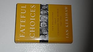 Imagen del vendedor de Fateful Choices: Ten Decisions That Changed the World, 1940-1941 a la venta por Bookstore Brengelman