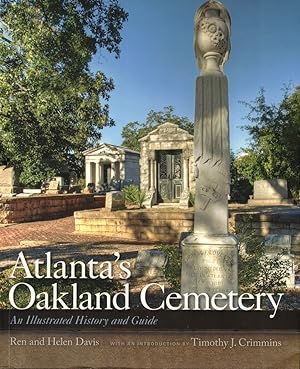 Bild des Verkufers fr Atlanta's Oakland Cemetery: An Illustrated History and Guide zum Verkauf von Kenneth Mallory Bookseller ABAA