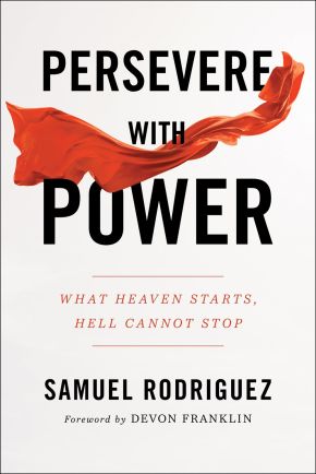 Seller image for Persevere with Power: What Heaven Starts, Hell Cannot Stop for sale by ChristianBookbag / Beans Books, Inc.