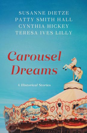 Seller image for Carousel Dreams: 4 Historical Stories for sale by ChristianBookbag / Beans Books, Inc.