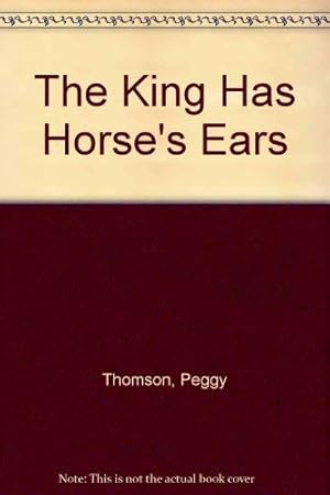 Imagen del vendedor de The King Has Horse's Ears a la venta por WeBuyBooks