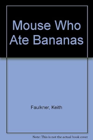 Seller image for Mouse Who Ate Bananas for sale by WeBuyBooks