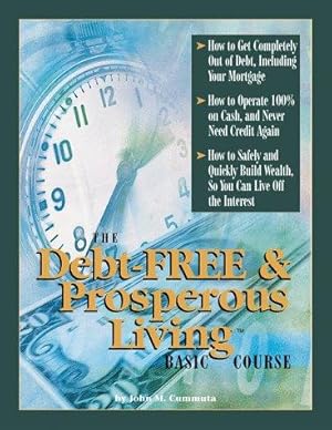 Seller image for The Debt-free & Prosperous Living Basic Course for sale by WeBuyBooks