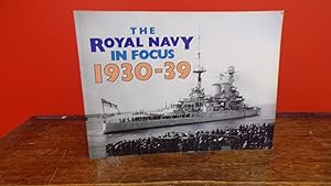 The Royal Navy in Focus 1930-39