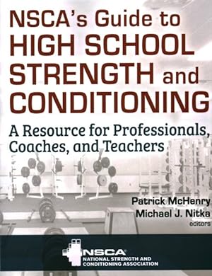Imagen del vendedor de NSCA's Guide to High School Strength and Conditioning a la venta por GreatBookPrices