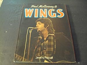 Seller image for Paul McCartney and Wings by Jeremy Pascall First Print 1977 HC for sale by Joseph M Zunno