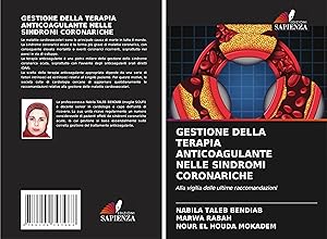 Seller image for GESTIONE DELLA TERAPIA ANTICOAGULANTE NELLE SINDROMI CORONARICHE for sale by moluna