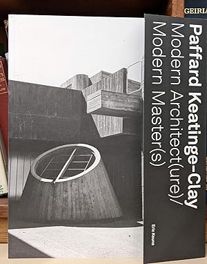 Bild des Verkufers fr Paffard Keatinge-Clay: Modern Architect(ure)/ Modern Master(s) zum Verkauf von Moe's Books