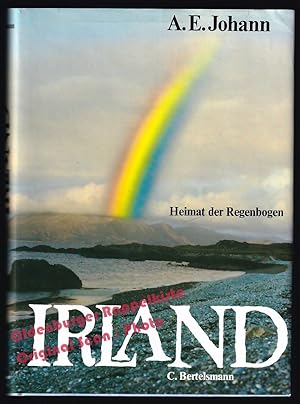 Irland: Heimat der Regenbogen - Johann, A.E.