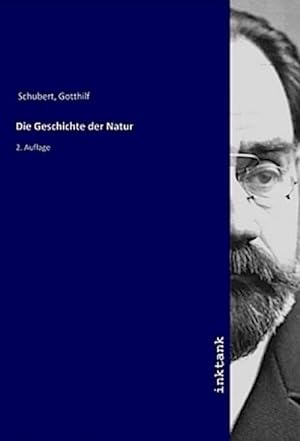 Bild des Verkufers fr Die Geschichte der Natur : 2. Auflage zum Verkauf von AHA-BUCH GmbH