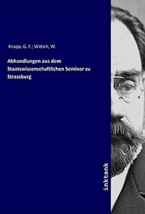 Bild des Verkufers fr Abhandlungen aus dem Staatswissenschaftlichen Seminar zu Strassburg zum Verkauf von AHA-BUCH GmbH