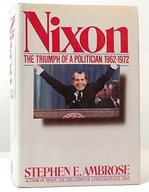 Imagen del vendedor de NIXON, VOL. 2 The Triumph of a Politician, 1962-1972 a la venta por Rare Book Cellar
