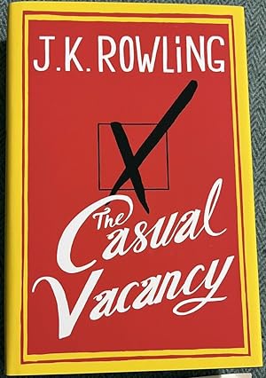 Seller image for The Casual Vacancy - Signed and Hologrammed (1st Edition . First Print thus) for sale by First.Editions1st