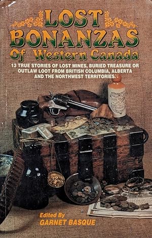 Seller image for Lost Bonanzas of Western Canada for sale by Eat My Words Books