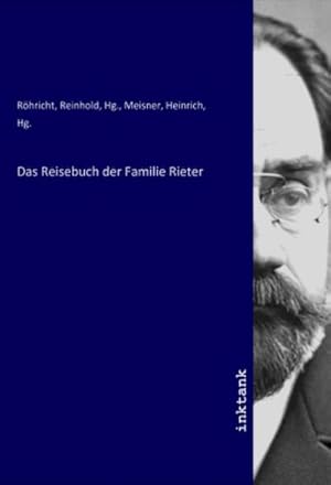 Bild des Verkufers fr Das Reisebuch der Familie Rieter zum Verkauf von AHA-BUCH GmbH