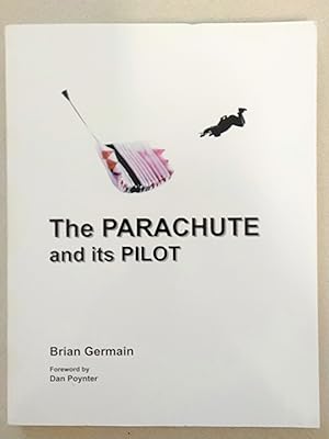 Bild des Verkufers fr The PARACHUTE and its Pilot zum Verkauf von Rons Bookshop (Canberra, Australia)