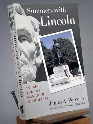 Bild des Verkufers fr Summers with Lincoln: Looking for the Man in the Monuments zum Verkauf von Henniker Book Farm and Gifts