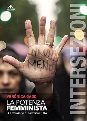 Seller image for La potenza femminista. O il desiderio di cambiare tutto for sale by Libro Co. Italia Srl