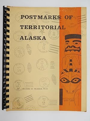 POSTMARKS OF TERRITORIAL ALASKA