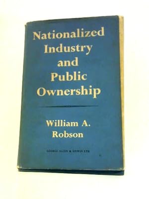 Bild des Verkufers fr Nationalized Industry and Public Ownership zum Verkauf von World of Rare Books